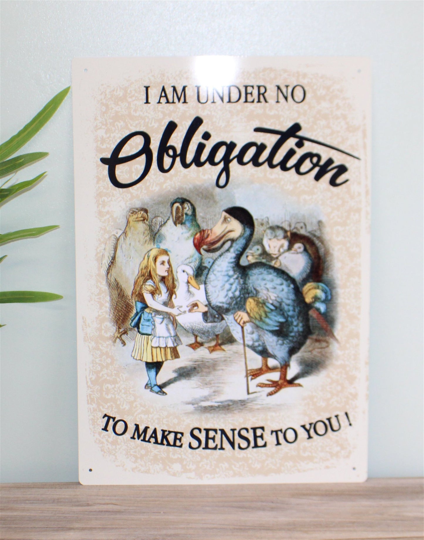 Vintage Metal Sign - Alice In Wonderland - Obligation