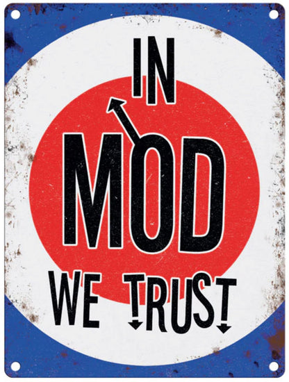 Small Metal Sign 45 x 37.5cm Music In Mod We Trust